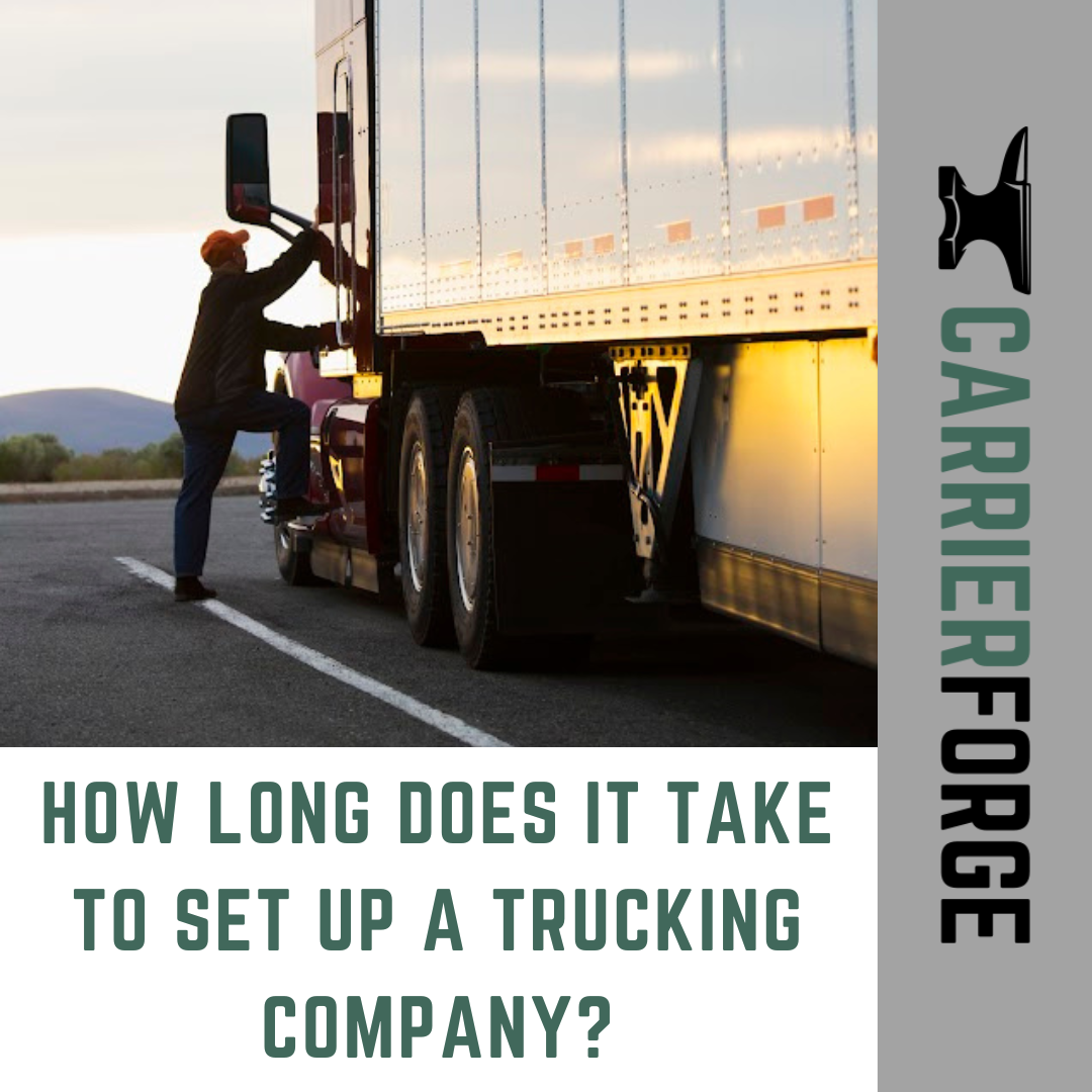 How Long Does Setting Up a Trucking Company Take?
